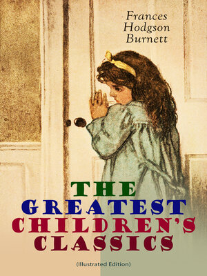 cover image of The Greatest Children's Classics (Illustrated Edition)
